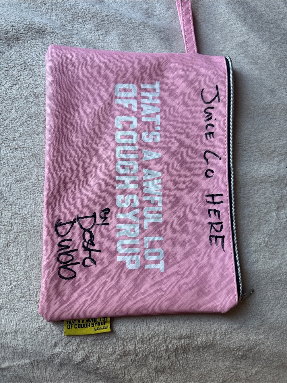 Juice Co Here Pink Pouch – That's A Awful Lot Of Cough Syrup Cosmetic Bag